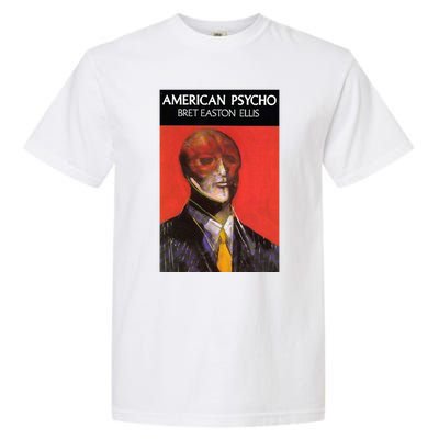 American Psycho Poster Perfect Gift Garment-Dyed Heavyweight T-Shirt