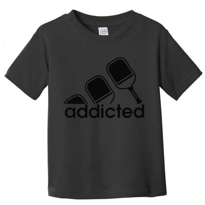 Addicted Pickleball Player Toddler T-Shirt