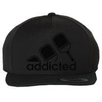Addicted Pickleball Player Wool Snapback Cap