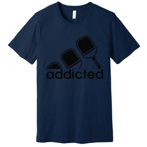 Addicted Pickleball Player Premium T-Shirt