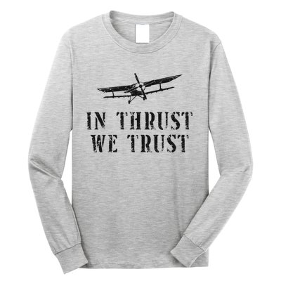 Airplane Pilot Pun Vintage Biplane In Thrust We Trust Long Sleeve Shirt