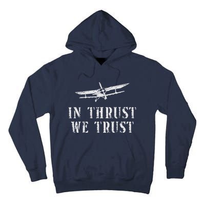 Airplane Pilot Pun Vintage Biplane In Thrust We Trust Tall Hoodie