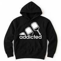 Addicted Pickleball Player Hoodie