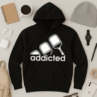 Addicted Pickleball Player Hoodie
