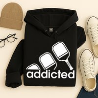 Addicted Pickleball Player Hoodie