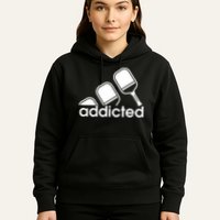 Addicted Pickleball Player Hoodie
