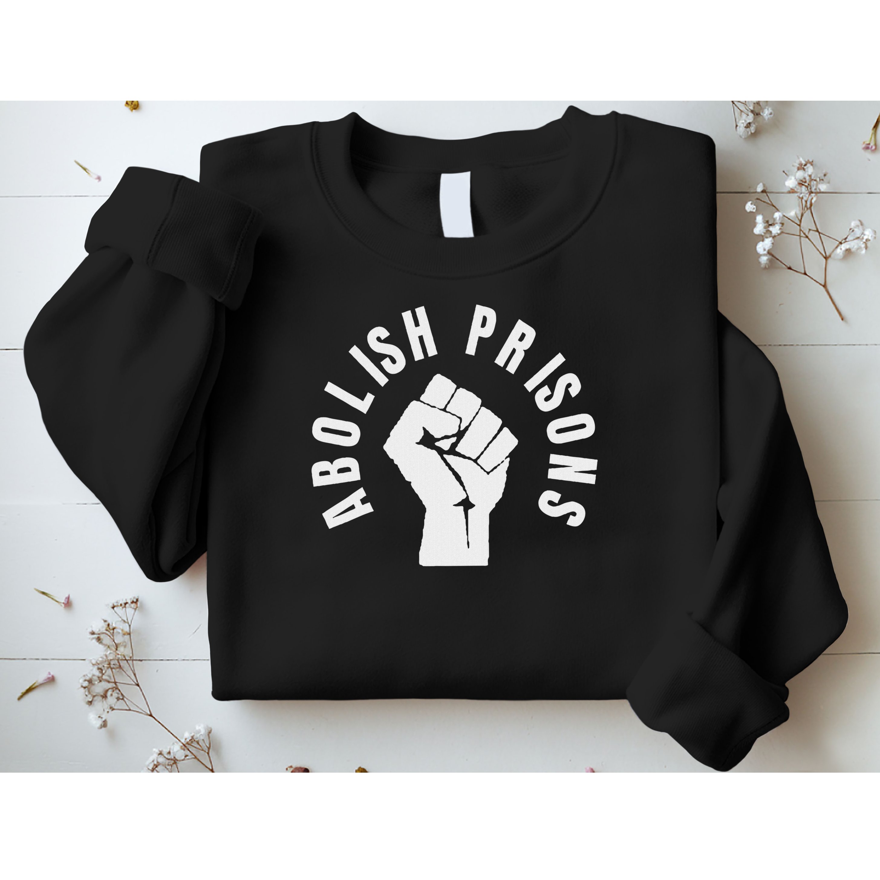 Abolish Prisons Protest Social Justice Sweatshirt