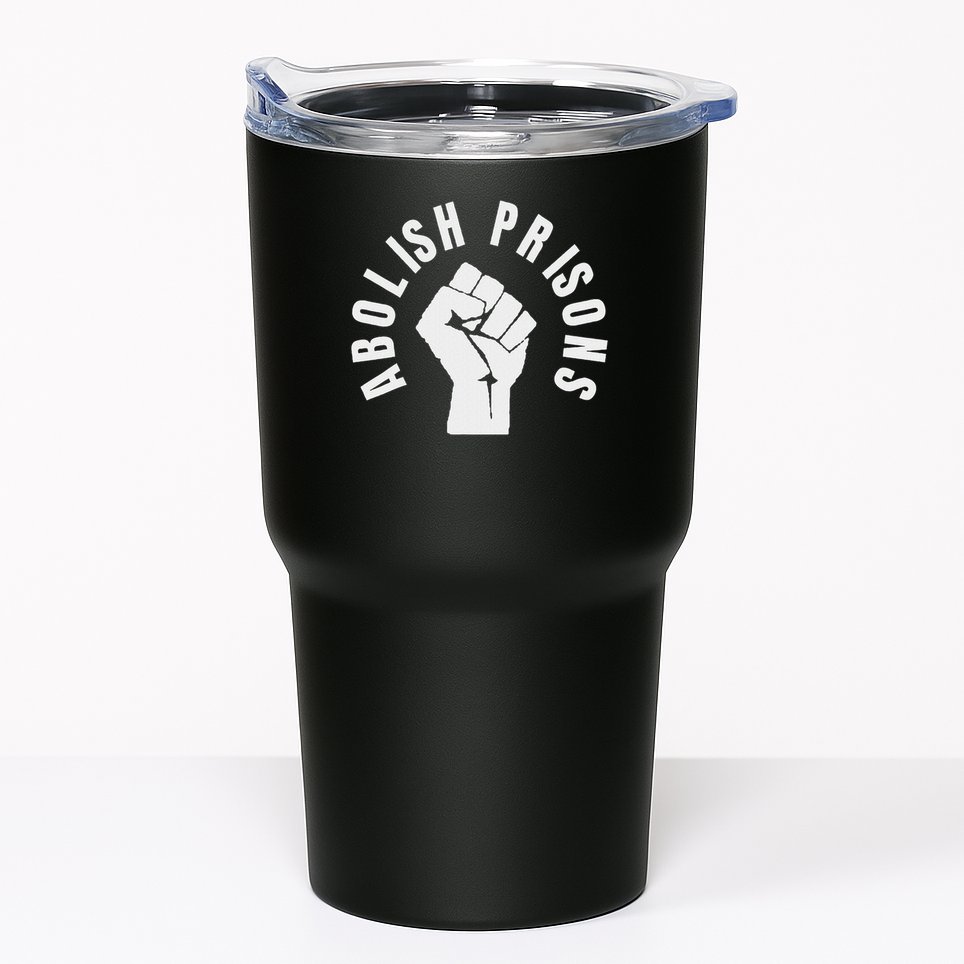 Abolish Prisons Protest Social Justice Tumbler