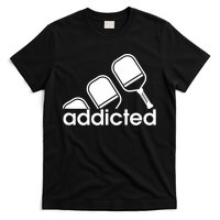 Addicted Pickleball Player T-Shirt