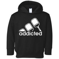 Addicted Pickleball Player Toddler Hoodie