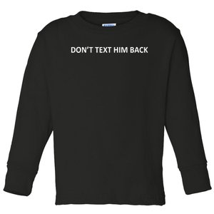 Artwhoring Priyanka Paul Wearing DonT Text Him Toddler Long Sleeve Shirt