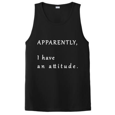 Apparently I Have An Attitude  PosiCharge Competitor Tank