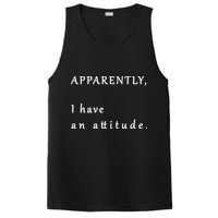 Apparently I Have An Attitude  PosiCharge Competitor Tank