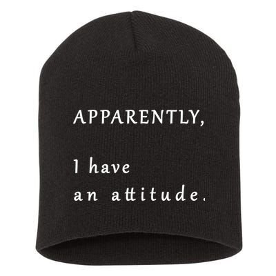 Apparently I Have An Attitude  Short Acrylic Beanie
