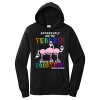 Apparently We're Trouble When We Are Together Women's Pullover Hoodie