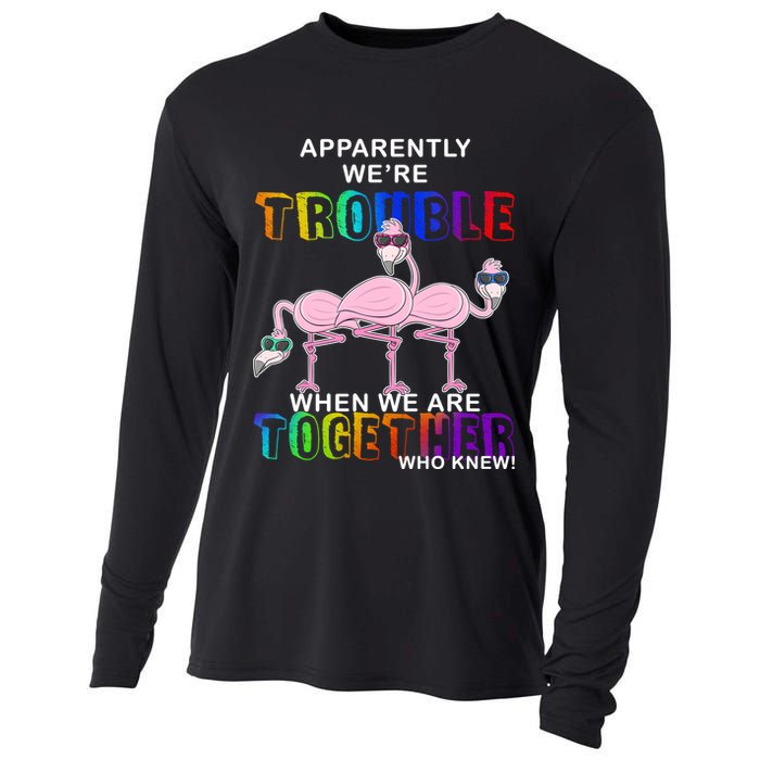 Apparently We're Trouble When We Are Together Cooling Performance Long Sleeve Crew
