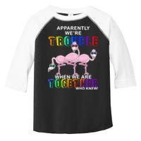 Apparently We're Trouble When We Are Together Toddler Fine Jersey T-Shirt