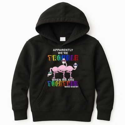 Apparently We're Trouble When We Are Together Kids Hoodie