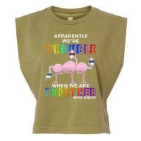 Apparently We're Trouble When We Are Together Garment-Dyed Women's Muscle Tee