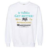 Approaching Magnificent Garment-Dyed Sweatshirt