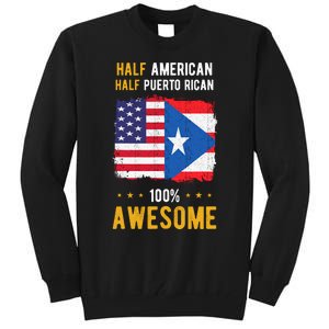 American Puerto Rican Flag Half American Half Puerto Rican Tall Sweatshirt