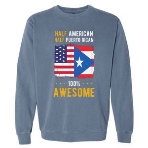 American Puerto Rican Flag Half American Half Puerto Rican Garment-Dyed Sweatshirt