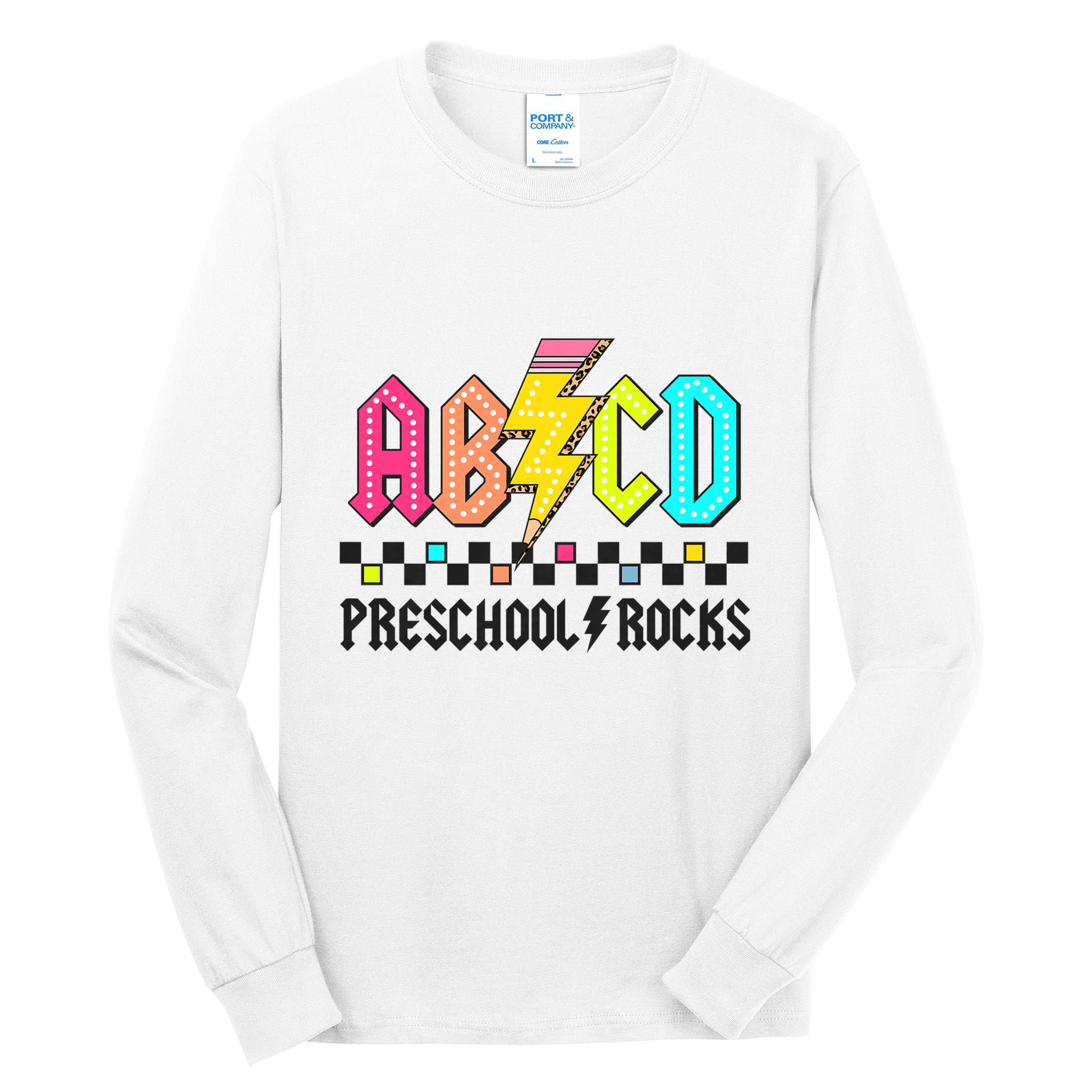 Abcd Preschool Rocks Pencil Lightning Teachers Rock Tall Long Sleeve T-Shirt