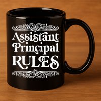 Assistant Principal Rules For Assistant Principals Gift 11oz C Handle Ceramic Mug