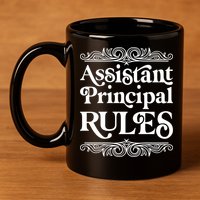 Assistant Principal Rules For Assistant Principals Gift 11oz C Handle Ceramic Mug