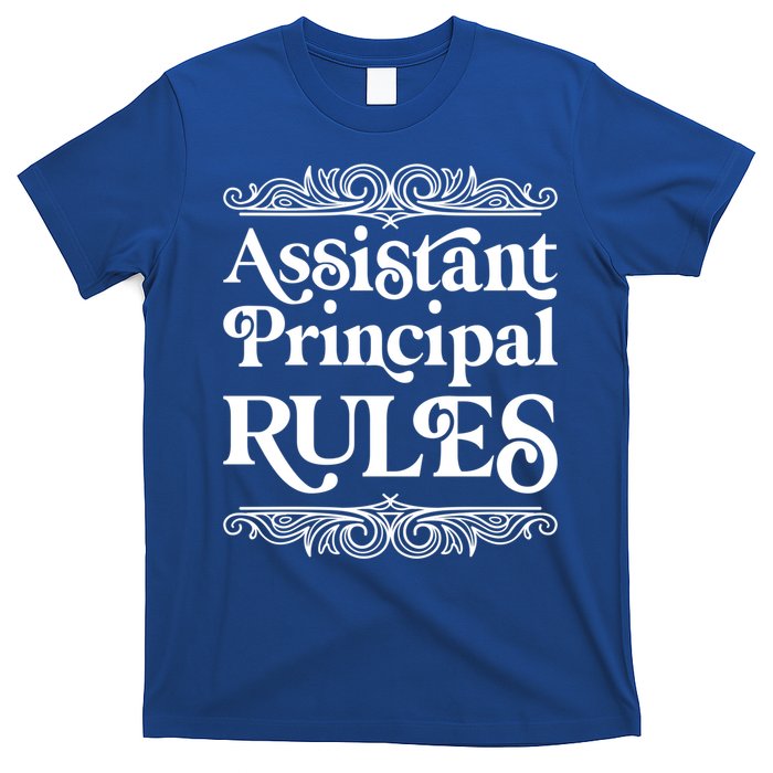 Assistant Principal Rules For Assistant Principals Gift T-Shirt