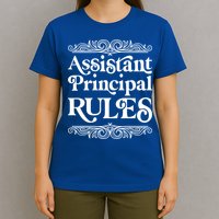 Assistant Principal Rules For Assistant Principals Gift T-Shirt