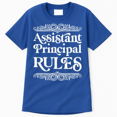 Assistant Principal Rules For Assistant Principals Gift Tall T-Shirt