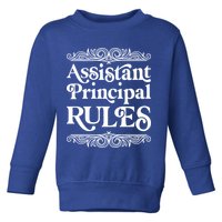 Assistant Principal Rules For Assistant Principals Gift Toddler Sweatshirt