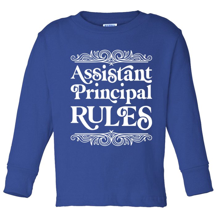 Assistant Principal Rules For Assistant Principals Gift Toddler Long Sleeve Shirt