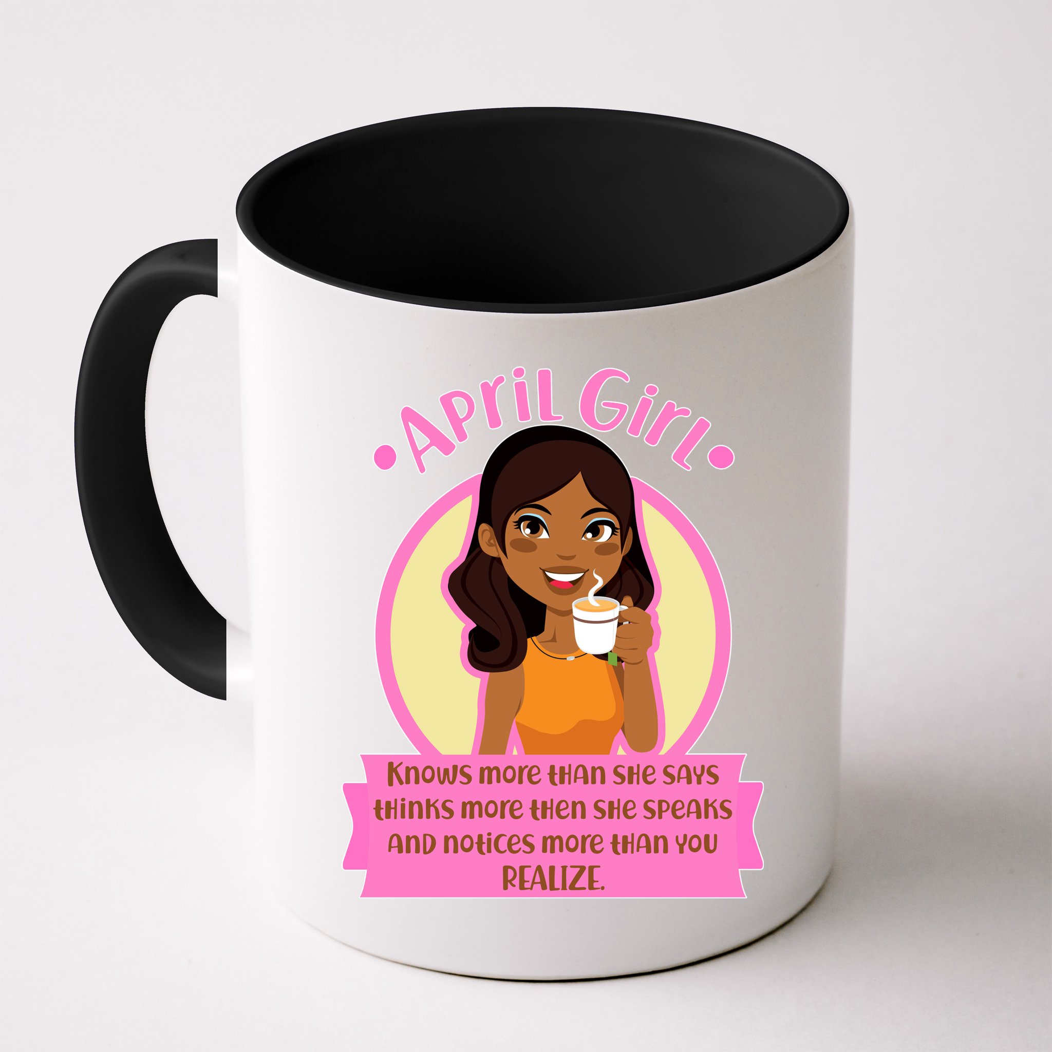 April Birthday Girl Knows More Than You Realize Mug