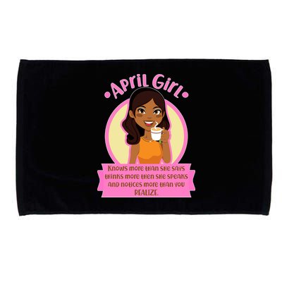 April Birthday Girl Knows More Than You Realize Microfiber Hand Towel