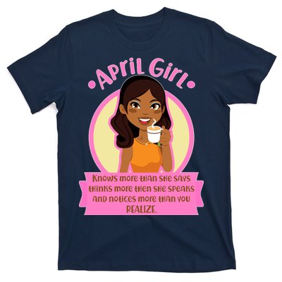 April Birthday Girl Knows More Than You Realize T-Shirt