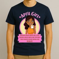 April Birthday Girl Knows More Than You Realize T-Shirt