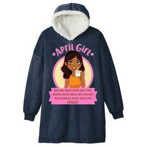 April Birthday Girl Knows More Than You Realize Hooded Wearable Blanket