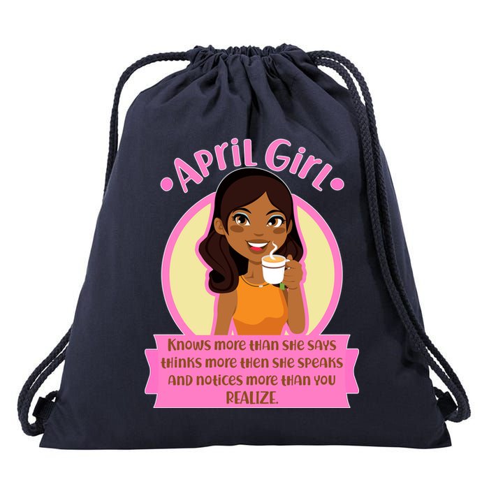April Birthday Girl Knows More Than You Realize Drawstring Bag