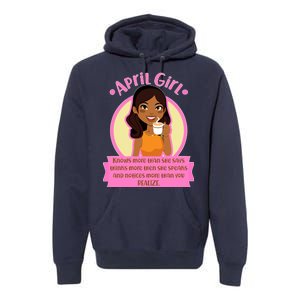 April Birthday Girl Knows More Than You Realize Premium Hoodie