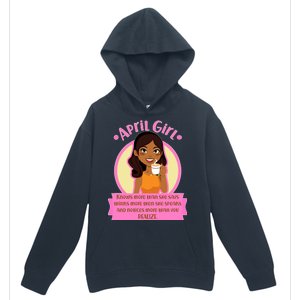 April Birthday Girl Knows More Than You Realize Urban Pullover Hoodie