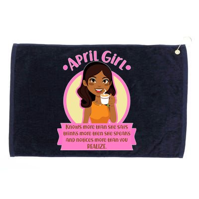 April Birthday Girl Knows More Than You Realize Grommeted Golf Towel