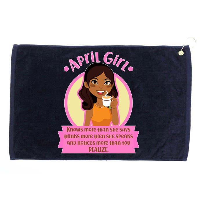 April Birthday Girl Knows More Than You Realize Grommeted Golf Towel