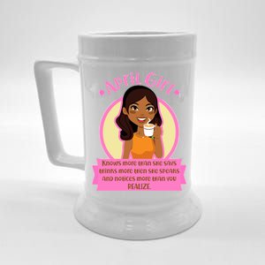 April Birthday Girl Knows More Than You Realize Beer Stein