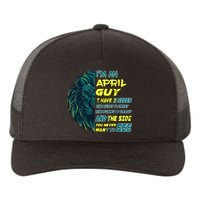 April Birthday Guy Has 3 Sides Sweet Funny Crazy  Yupoong Adult 5-Panel Trucker Hat