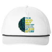 April Birthday Guy Has 3 Sides Sweet Funny Crazy  Snapback Five-Panel Rope Hat