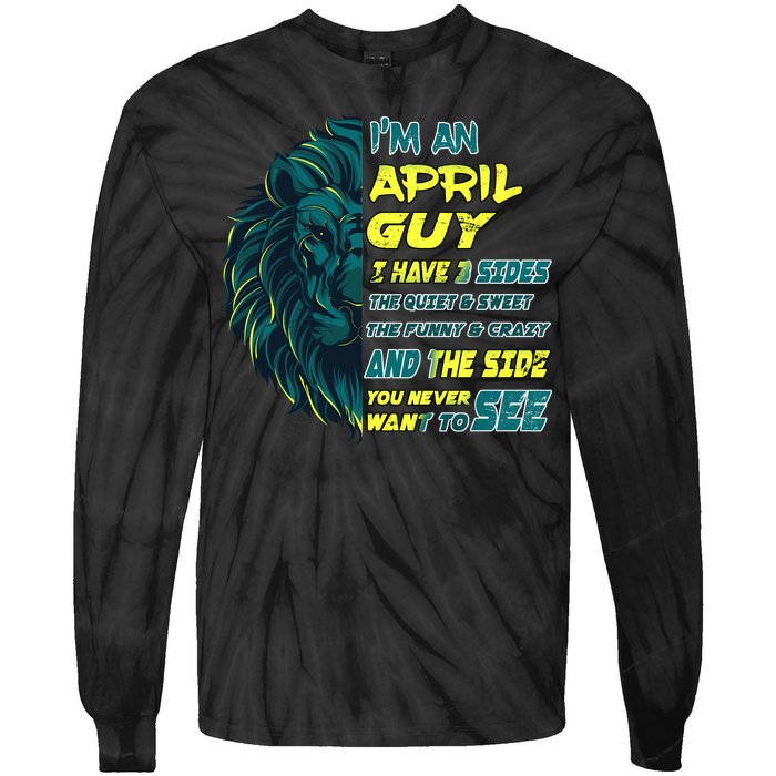 April Birthday Guy Has 3 Sides Sweet Funny Crazy  Tie-Dye Long Sleeve Shirt