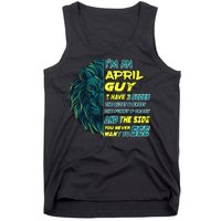 April Birthday Guy Has 3 Sides Sweet Funny Crazy  Tank Top