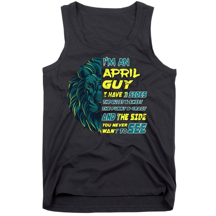 April Birthday Guy Has 3 Sides Sweet Funny Crazy  Tank Top